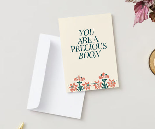 “You are a Precious Boon” Card by Boon Mail Boon Mail